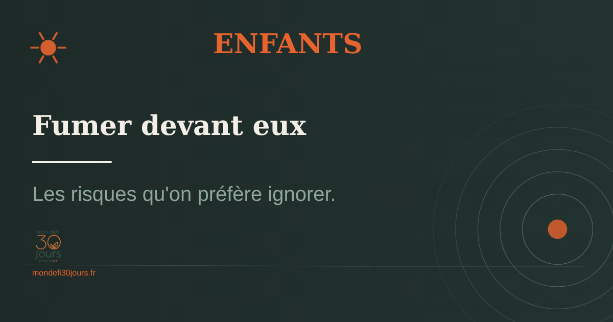 Fumer devant vos enfants : les risques qu'on préfère ignorer